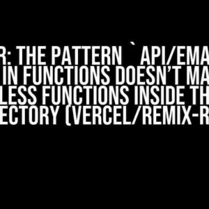 Error: The pattern `api/email.js` defined in functions doesn’t match any Serverless Functions inside the `api` directory (Vercel/Remix-run)