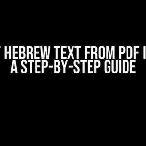 Extract Hebrew Text from PDF in React: A Step-by-Step Guide